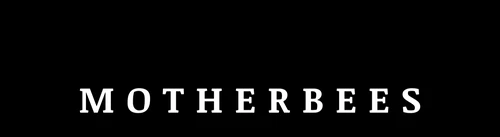 MotherBees